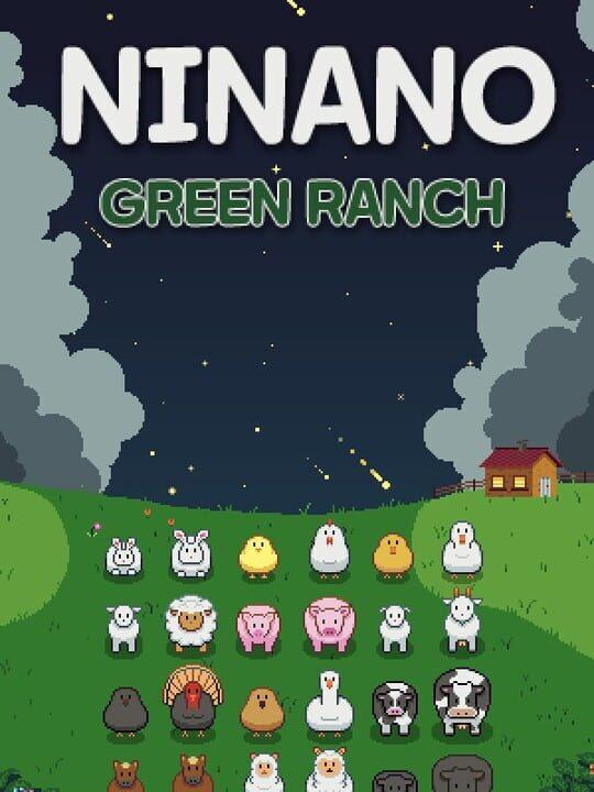 Ninano: Green Ranch